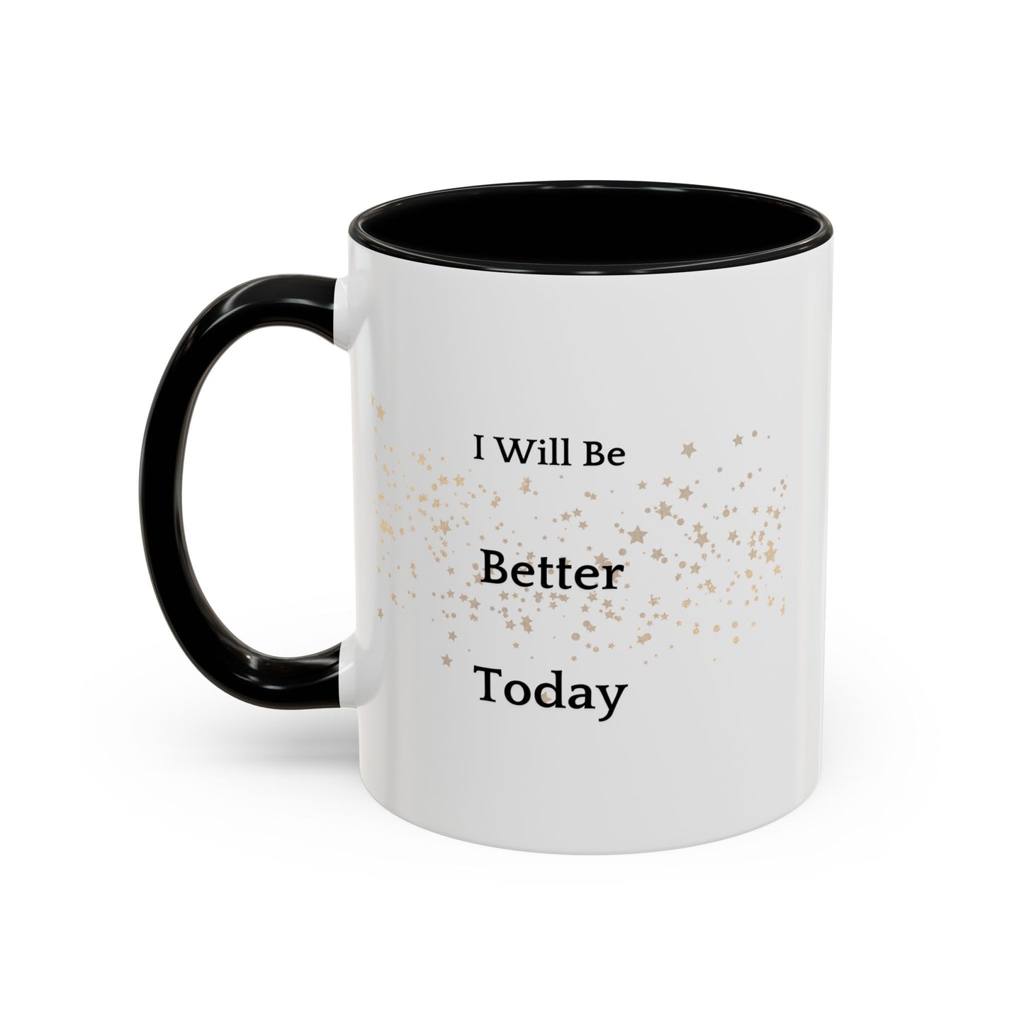 Become Better Every Day Coffee Cup - Keep Growing