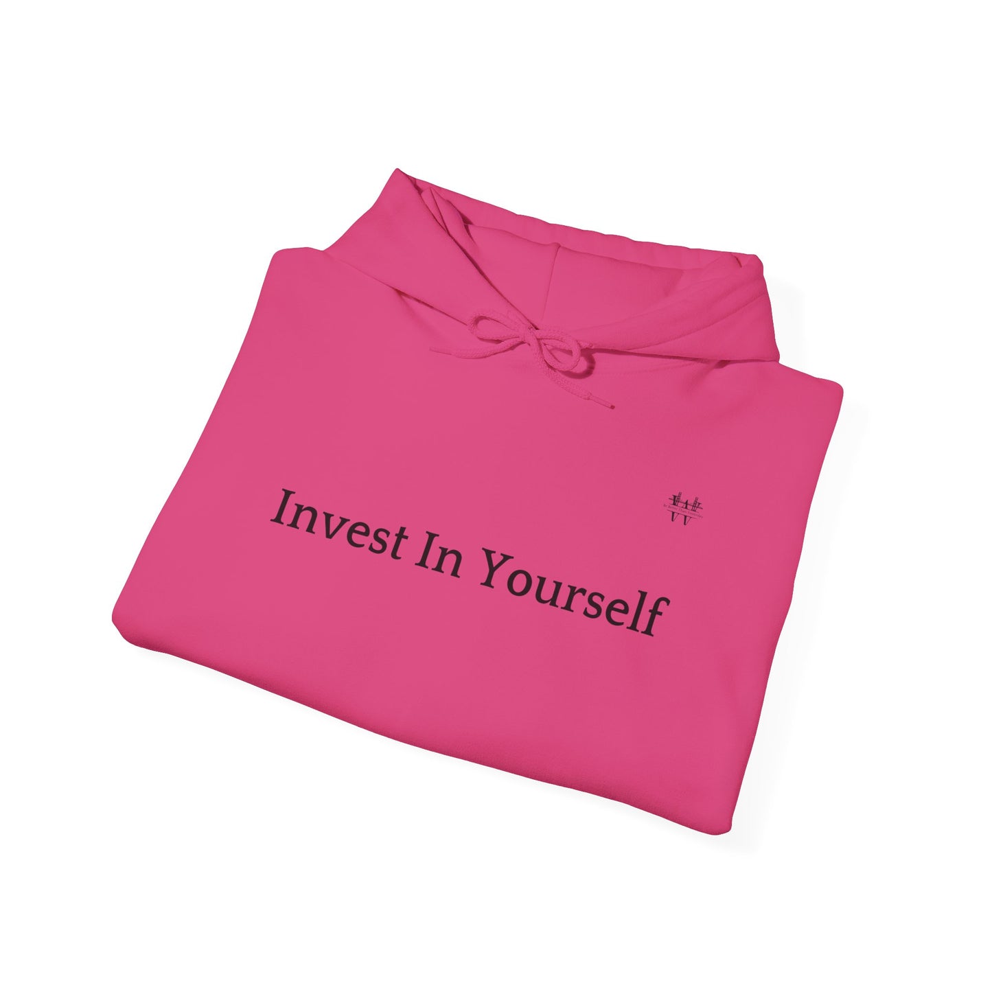 Invest in Yourself - Hooded Sweatshirt