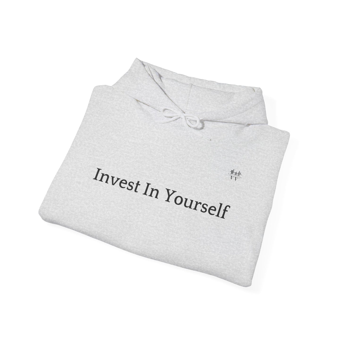 Invest in Yourself - Hooded Sweatshirt