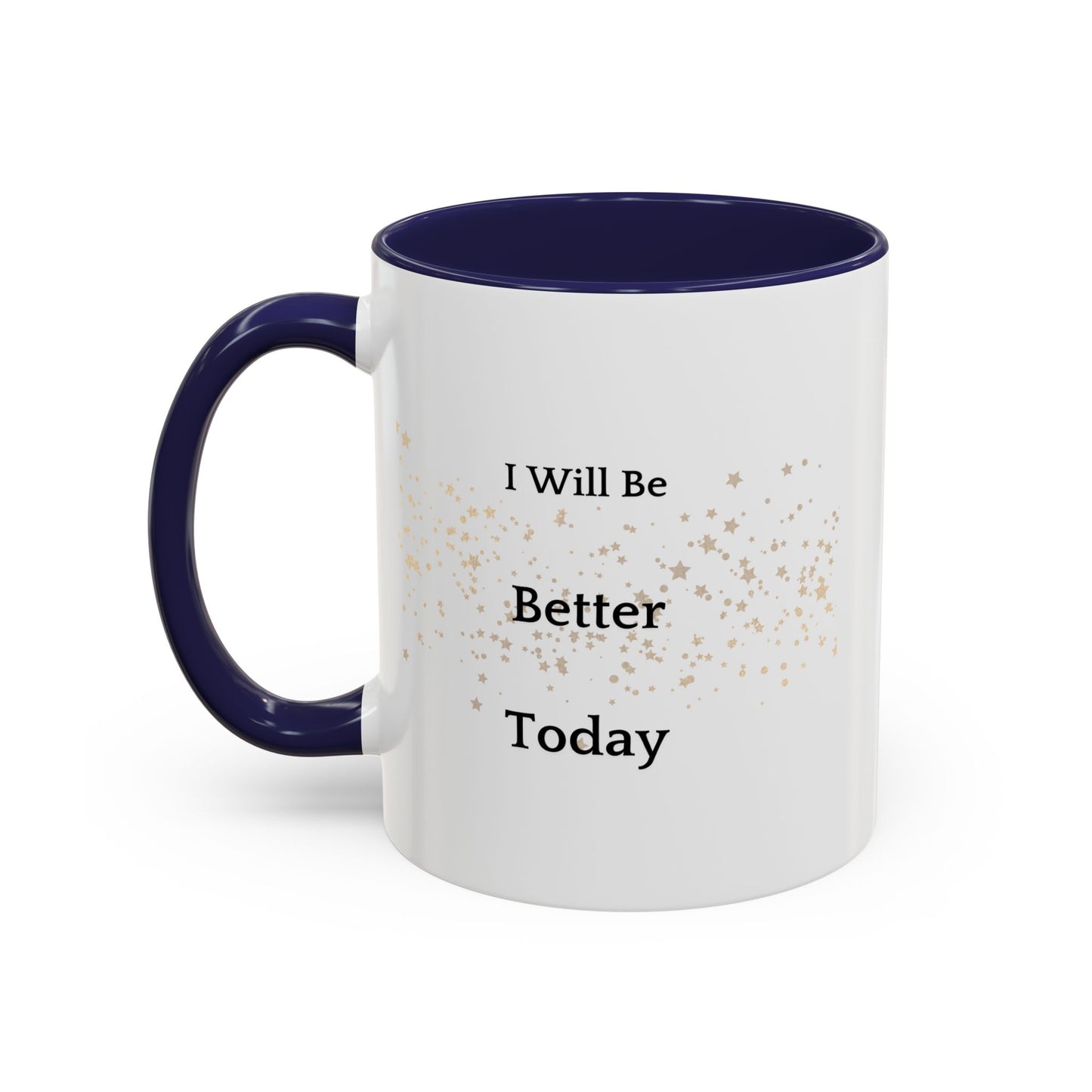 Become Better Every Day Coffee Cup - Keep Growing