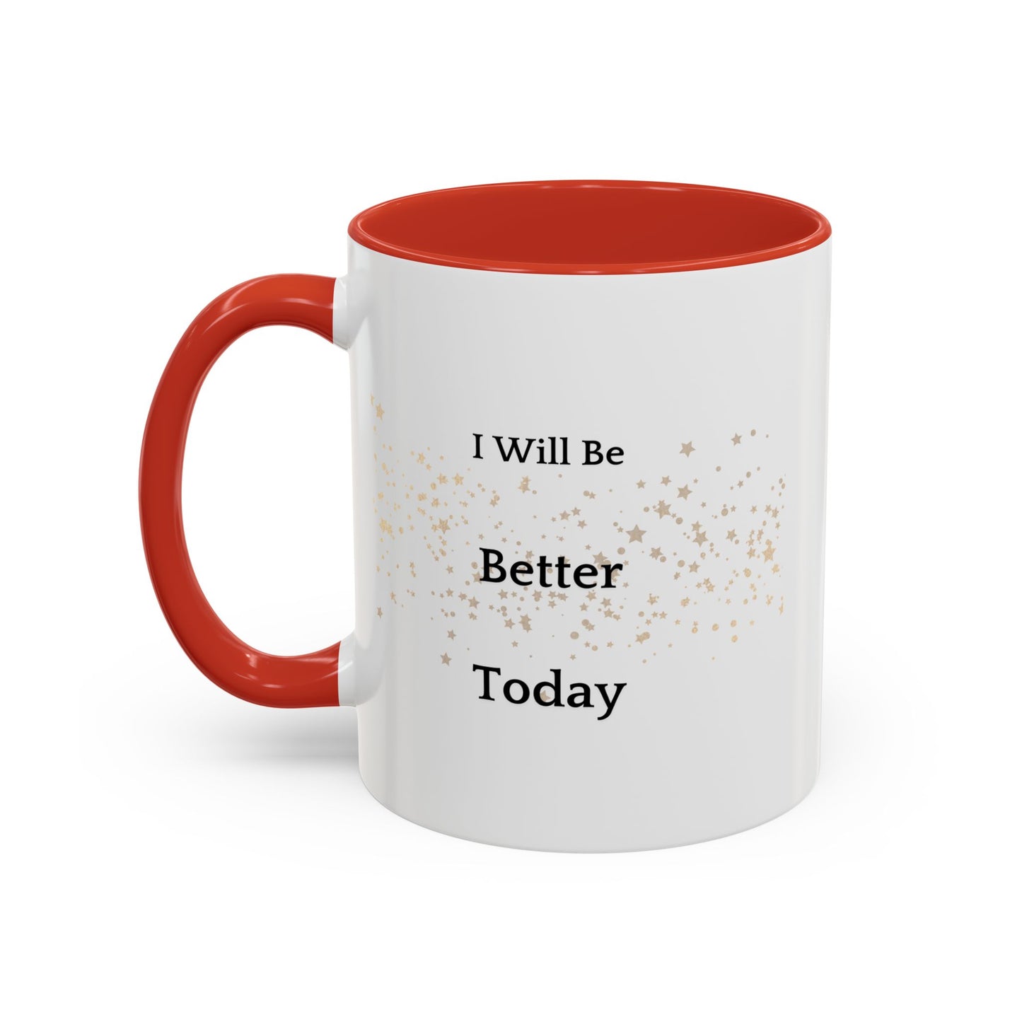 Become Better Every Day Coffee Cup - Keep Growing