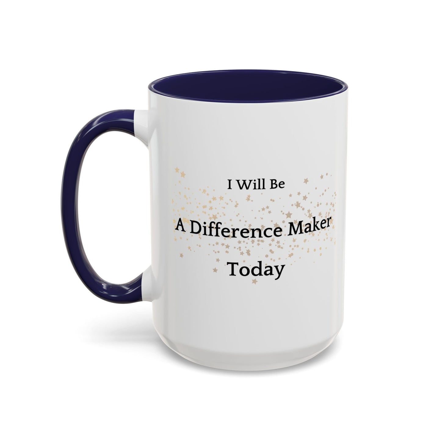 Become Better Every Day Coffee Cup - Find Your Kindness