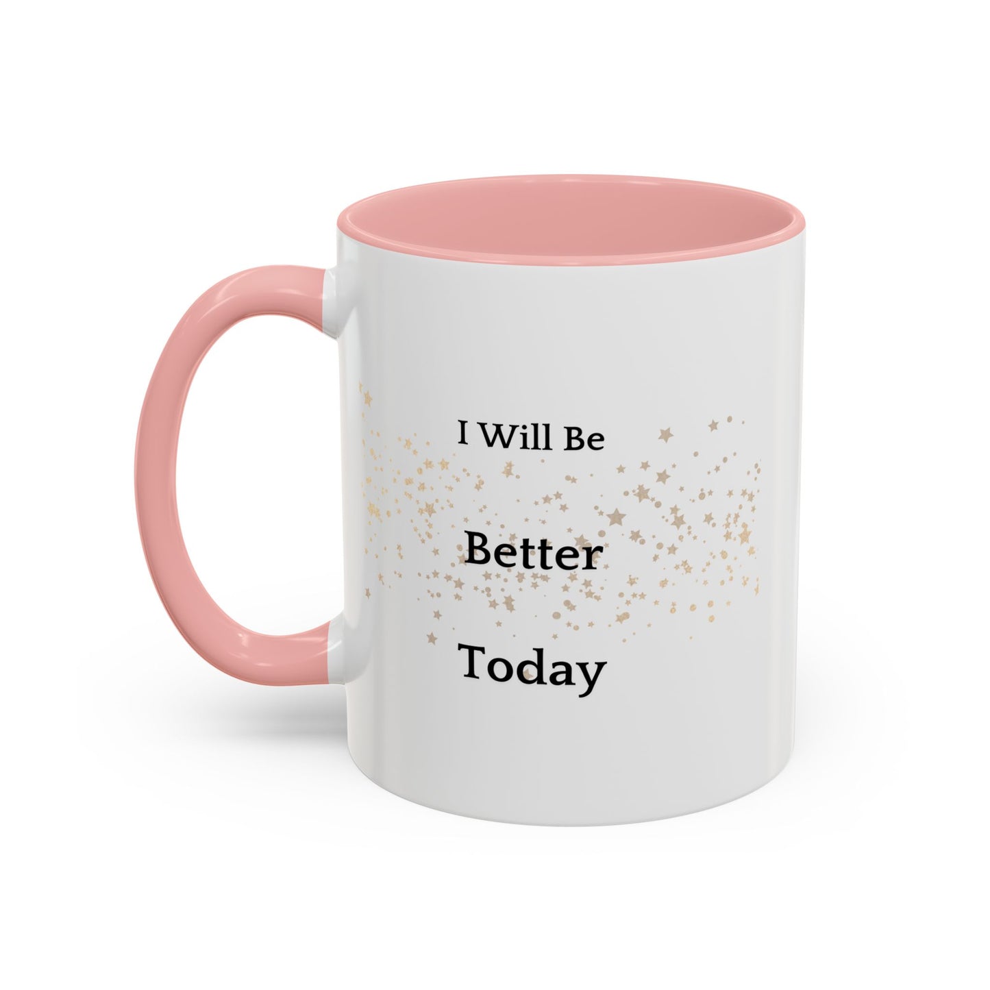 Become Better Every Day Coffee Cup - Keep Growing