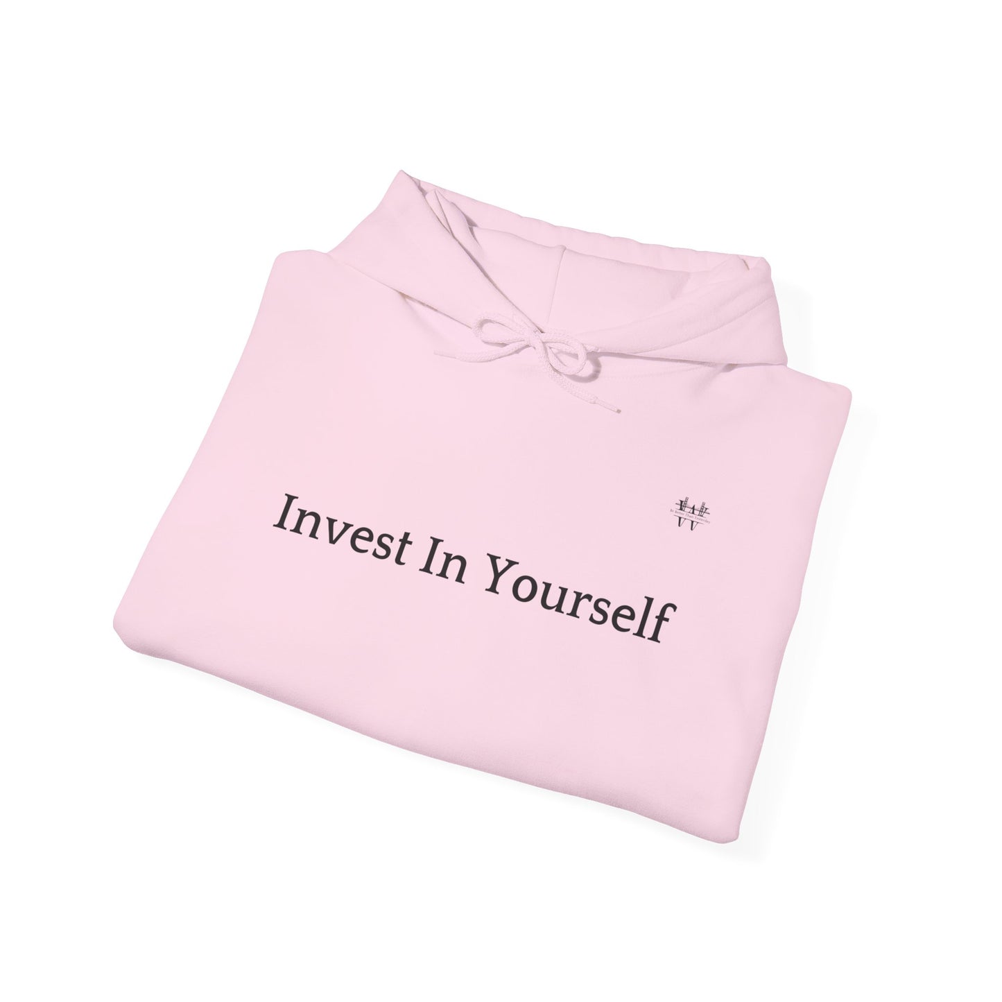 Invest in Yourself - Hooded Sweatshirt