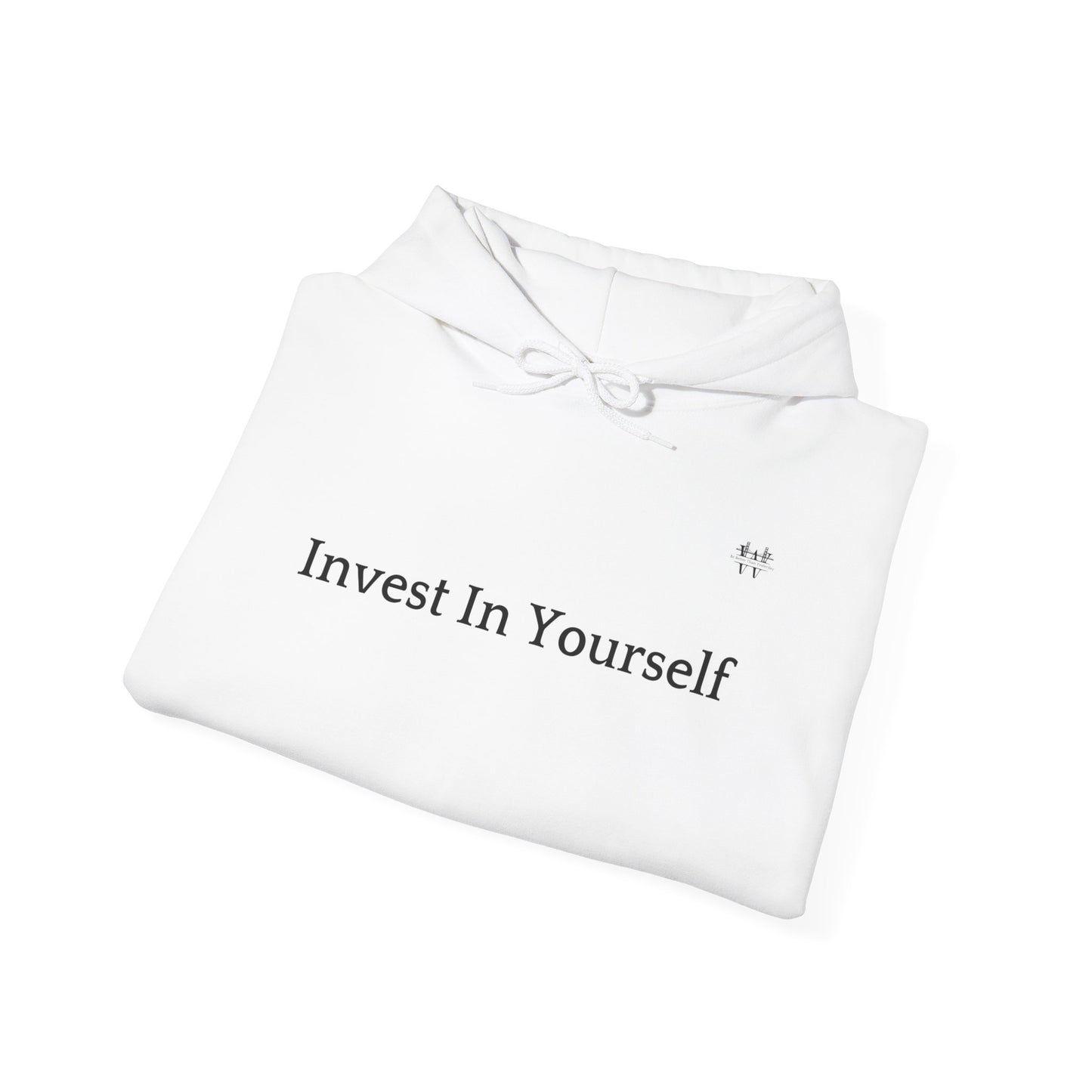 Invest in Yourself - Hooded Sweatshirt