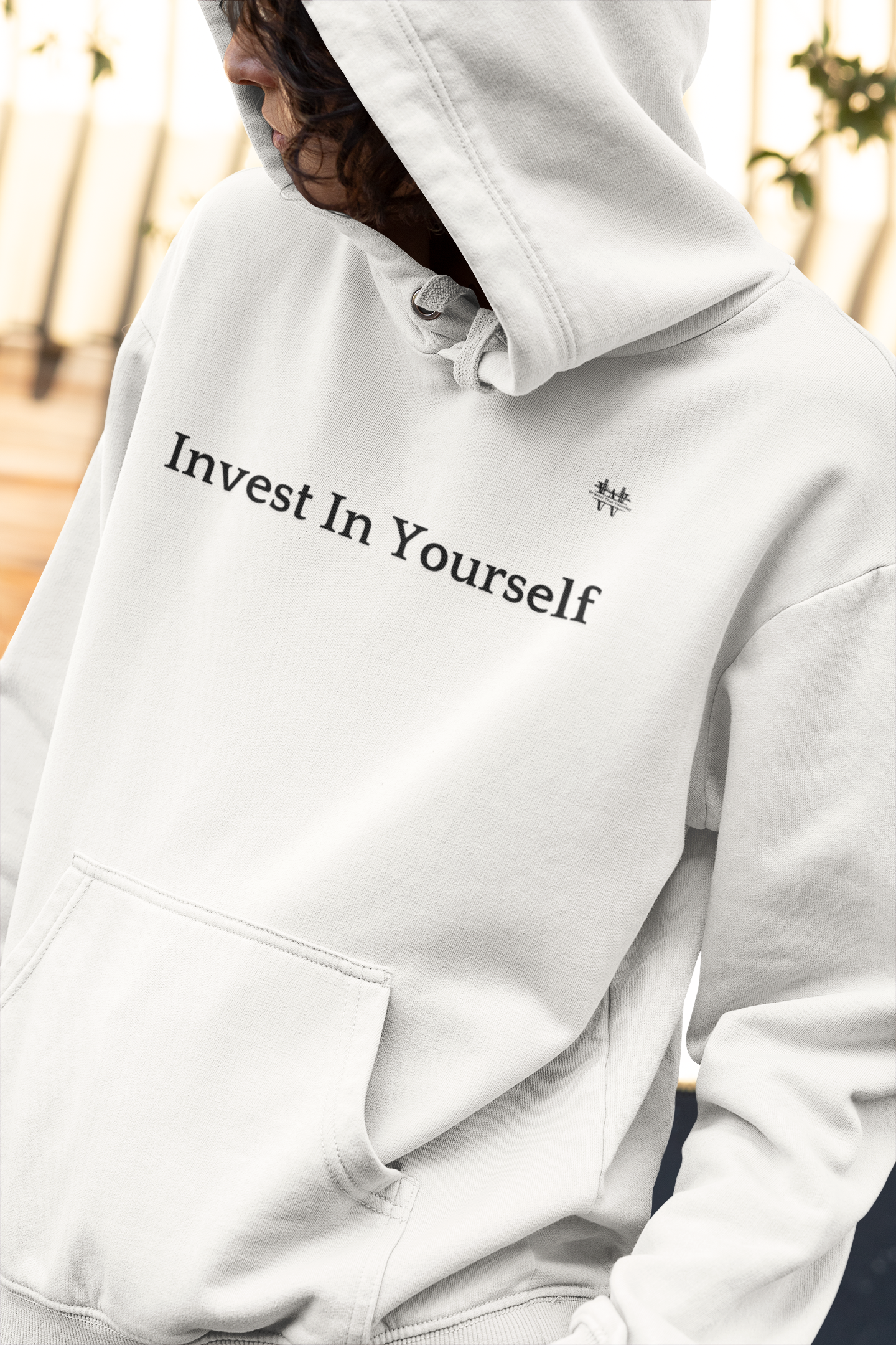 Invest in Yourself - Hooded Sweatshirt